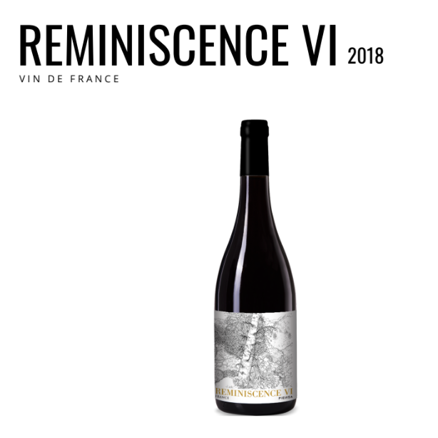 Réminiscence VI — Vin de France 2018 ~ Carton x 6 Bouteilles